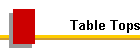 Table Tops